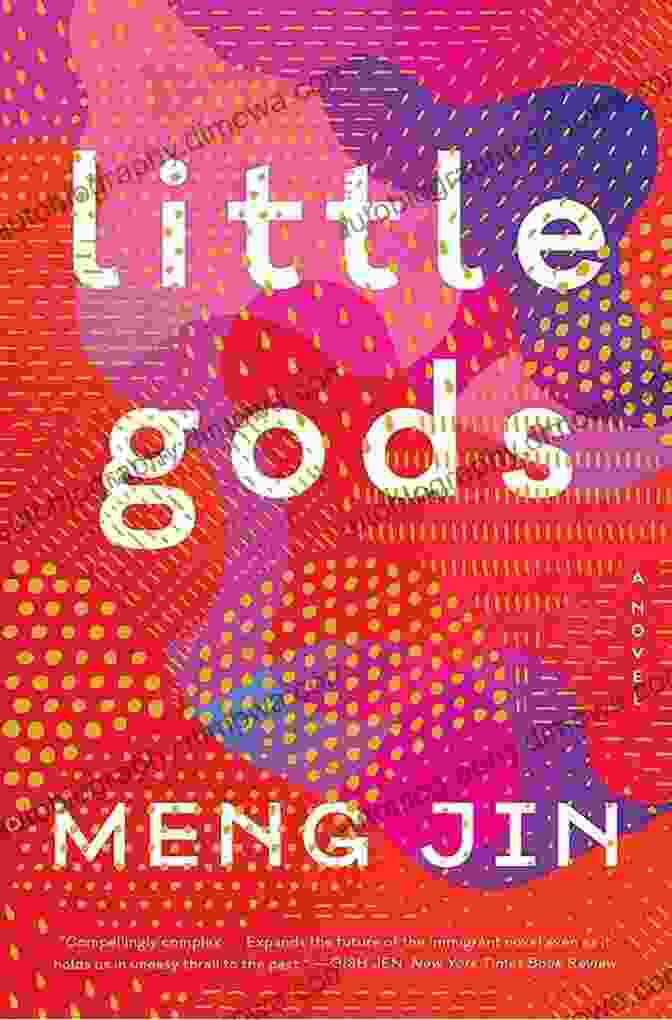 Critical Acclaim For Little Gods: A Novel Meng Jin