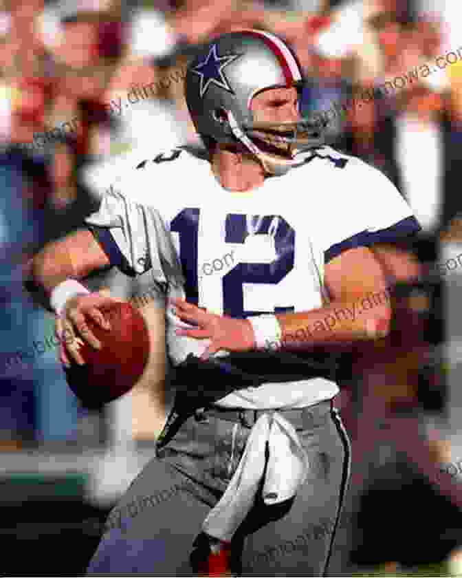 Roger Staubach In Action Staubach: Portrait Of The Brightest Star