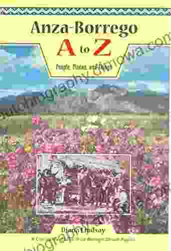 Anza Borrego A To Z: People Places And Things (Sunbelt Natural History Books)