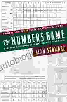 The Numbers Game: Baseball s Lifelong Fascination with Statistics