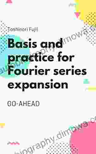 Basis And Practice For Fourier Expansion