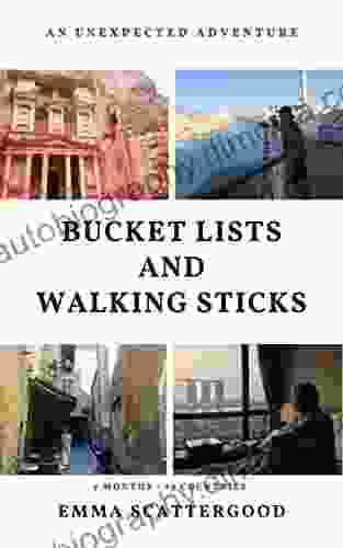 Bucket Lists and Walking Sticks: An Unexpected Adventure