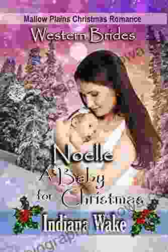 Noelle A Baby For Christmas (Mallow Plains Christmas Romance 2)