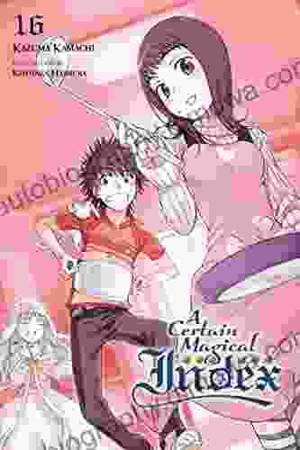 A Certain Magical Index Vol 16 (light Novel)