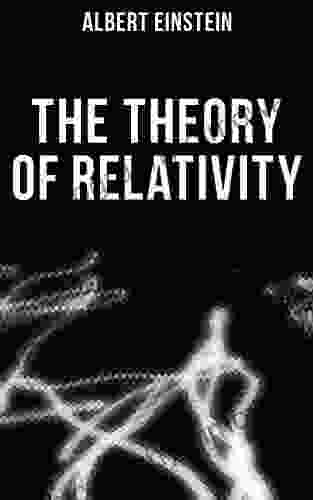 The Theory Of Relativity Albert Einstein