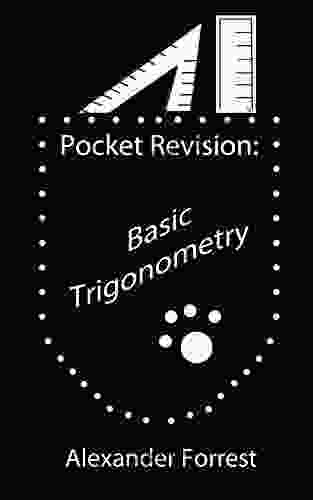 Pocket Revision : Basic Trigonometry Alexander Forrest