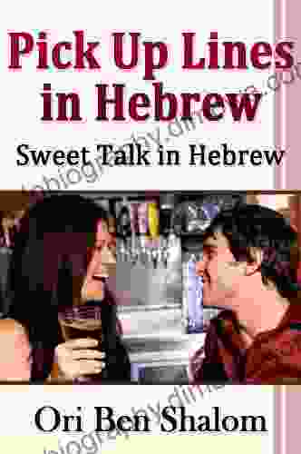 Conversational Hebrew Pick Up Lines In Hebrew