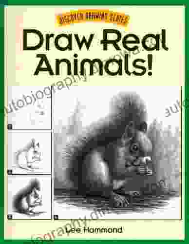 Draw Real Animals (Discover Drawing)