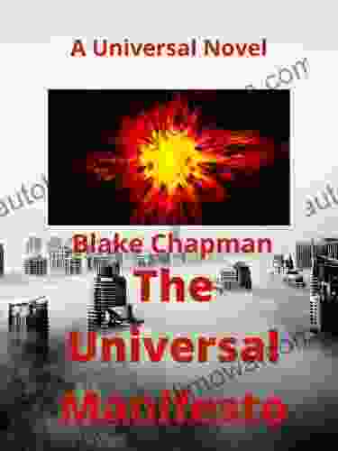 The Universal Manifesto: A Universal Novel