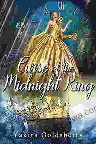 Curse Of The Midnight King: (A Retelling Of The Twelve Dancing Princess And Cinderella)