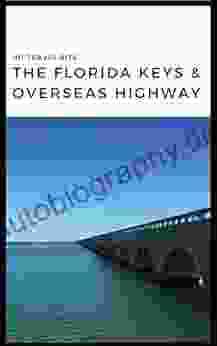 101 Travel Bits: The Florida Keys and Overseas Highway