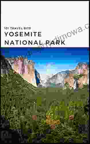 101 Travel Bits: Yosemite National Park