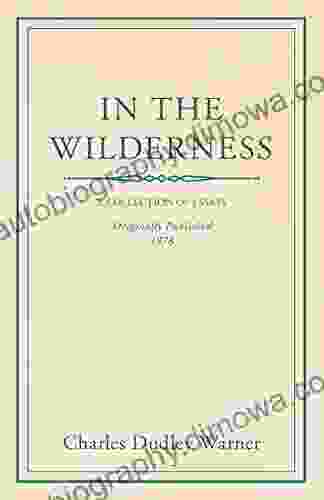 In The Wilderness Charles Dudley Warner