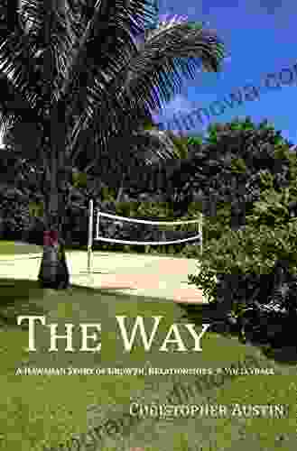 The Way: A Hawaiian Story Of Growth Relationships Volleyball