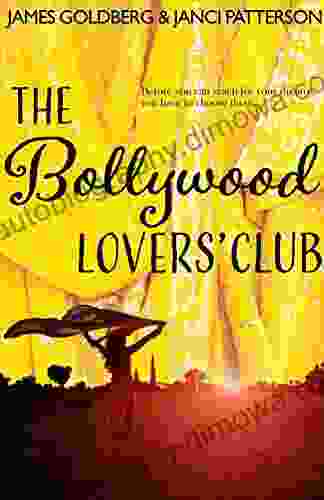 The Bollywood Lovers Club James Goldberg