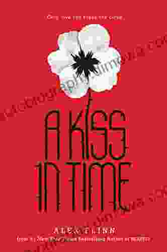 A Kiss In Time Alex Flinn