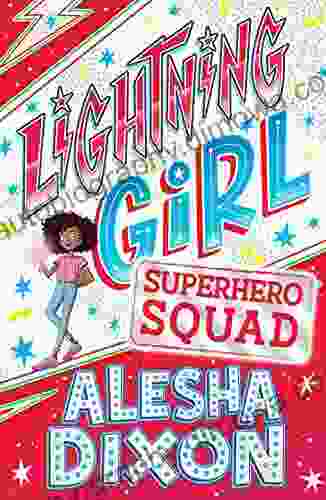 Lightning Girl 2: Superhero Squad Alesha Dixon