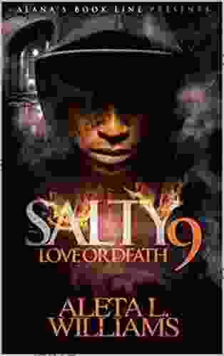 Salty 9: Love Or Death (Salty A Ghetto Soap Opera)