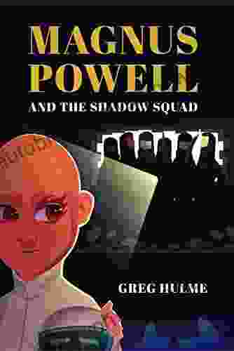 Magnus Powell And The Shadow Squad