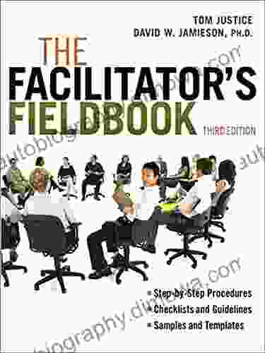 The Facilitator s Fieldbook Tom Justice