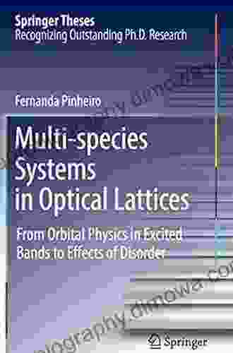 Multi Species Systems In Optical Lattices: From Orbital Physics In Excited Bands To Effects Of Disorder (Springer Theses)