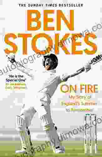 On Fire: My Story Of England S Summer To Remember
