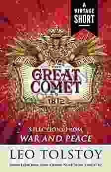 Natasha Pierre The Great Comet Of 1812: From War And Peace (A Vintage Short)