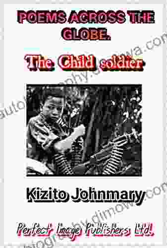 POEMS ACROSS THE GLOBE Kizito Johnmary