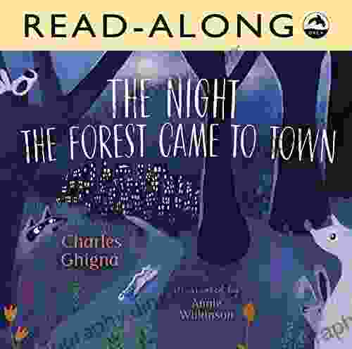 The Night The Forest Came To Town Read Along