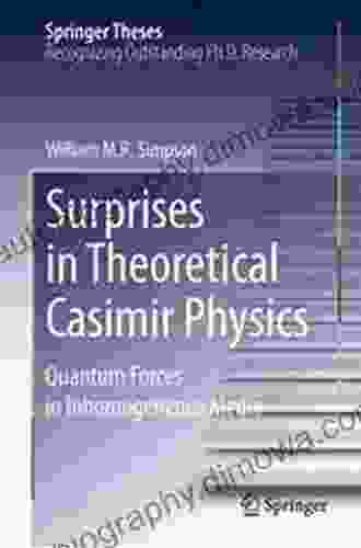 Surprises In Theoretical Casimir Physics: Quantum Forces In Inhomogeneous Media (Springer Theses)