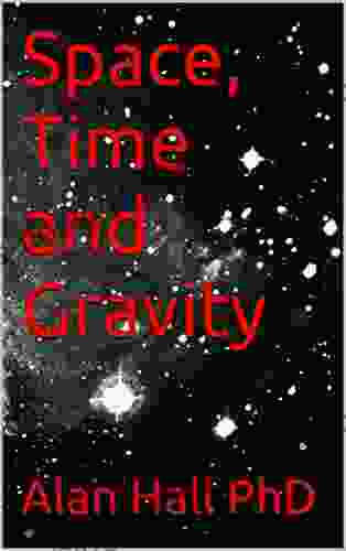 Space Time And Gravity Becky Edwards