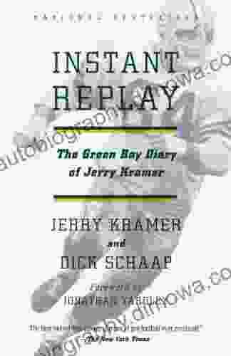 Instant Replay: The Green Bay Diary Of Jerry Kramer