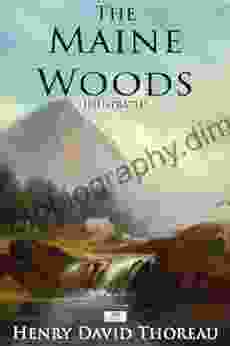 The Maine Woods (Illustrated) Alfred Cool