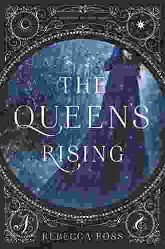 The Queen S Rising Rebecca Ross