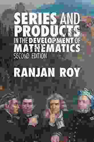 And Products In The Development Of Mathematics: Volume 2