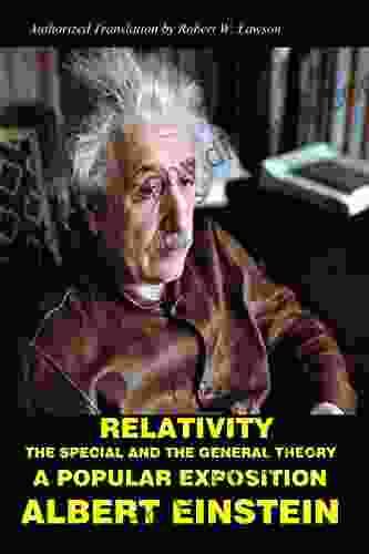 Relativity: The Special And The General Theory A Popular Exposition