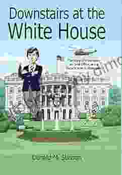 Downstairs At The White House: The Story Of A Teenager An Oval Office And A Ringside Seat To Watergate