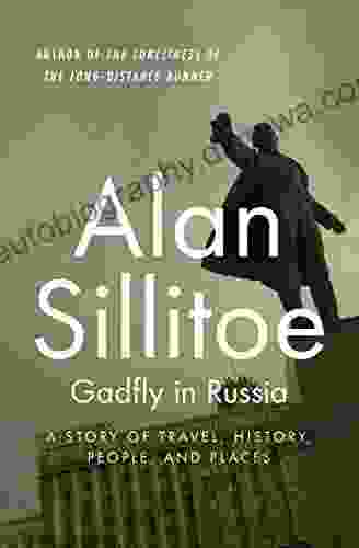 Gadfly In Russia: A Story Of Travel History People And Places