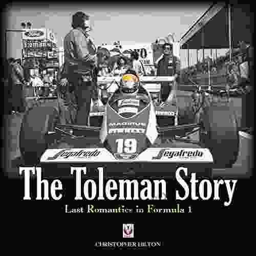 The Toleman Story: Last Romantics In Formula 1