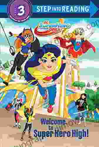 Welcome To Super Hero High (DC Super Hero Girls) (Step Into Reading)