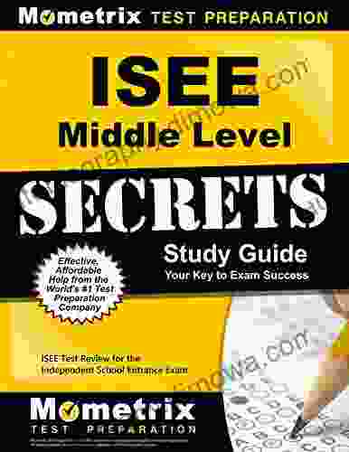 ISEE Middle Level Secrets Study Guide: ISEE Test Review For The Independent School Entrance Exam