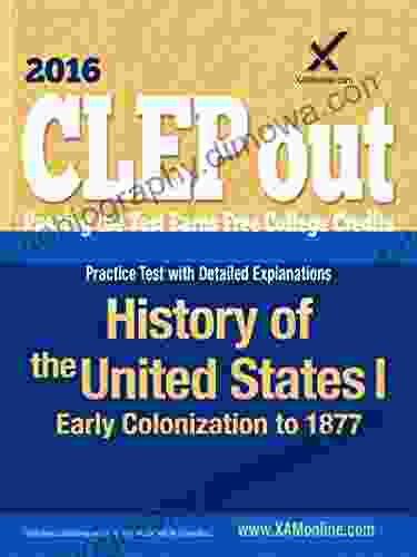 CLEP History Of The United States I: Early Colonization To 1877