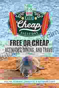 KAUAI CHEAP VACATIONS: Free Or Cheap Activities Dining And Travel