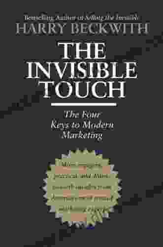 The Invisible Touch: The Four Keys To Modern Marketing