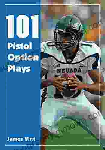 101 Pistol Option Plays James Vint