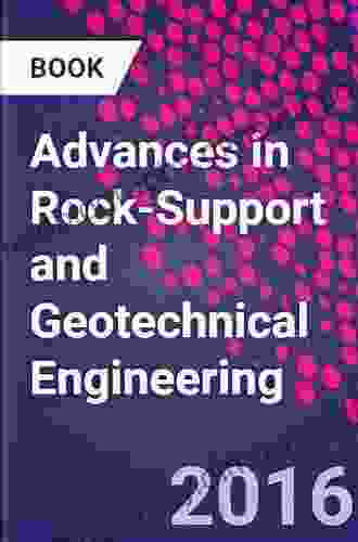 Advances In Rock Support And Geotechnical Engineering