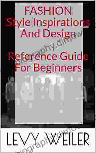 Fashion Style Inspirations And Design Reference Guide For Beginners