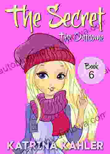 THE SECRET 6: The Outcome: Diary For Girls 9 12