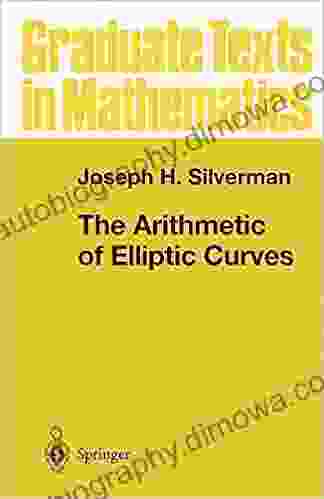 The Arithmetic Of Elliptic Curves (Graduate Texts In Mathematics 106)