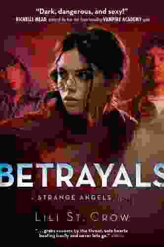 Betrayals: A Strange Angels Novel